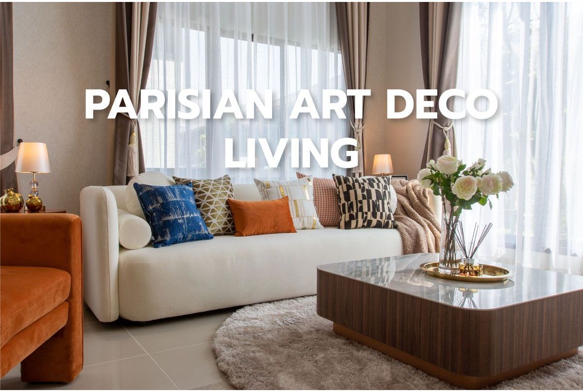 PARISIAN ART DECO LIVING  │ SARANSIRI SRIVAREE